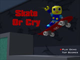 [Skate Or Cry Title Screen]
